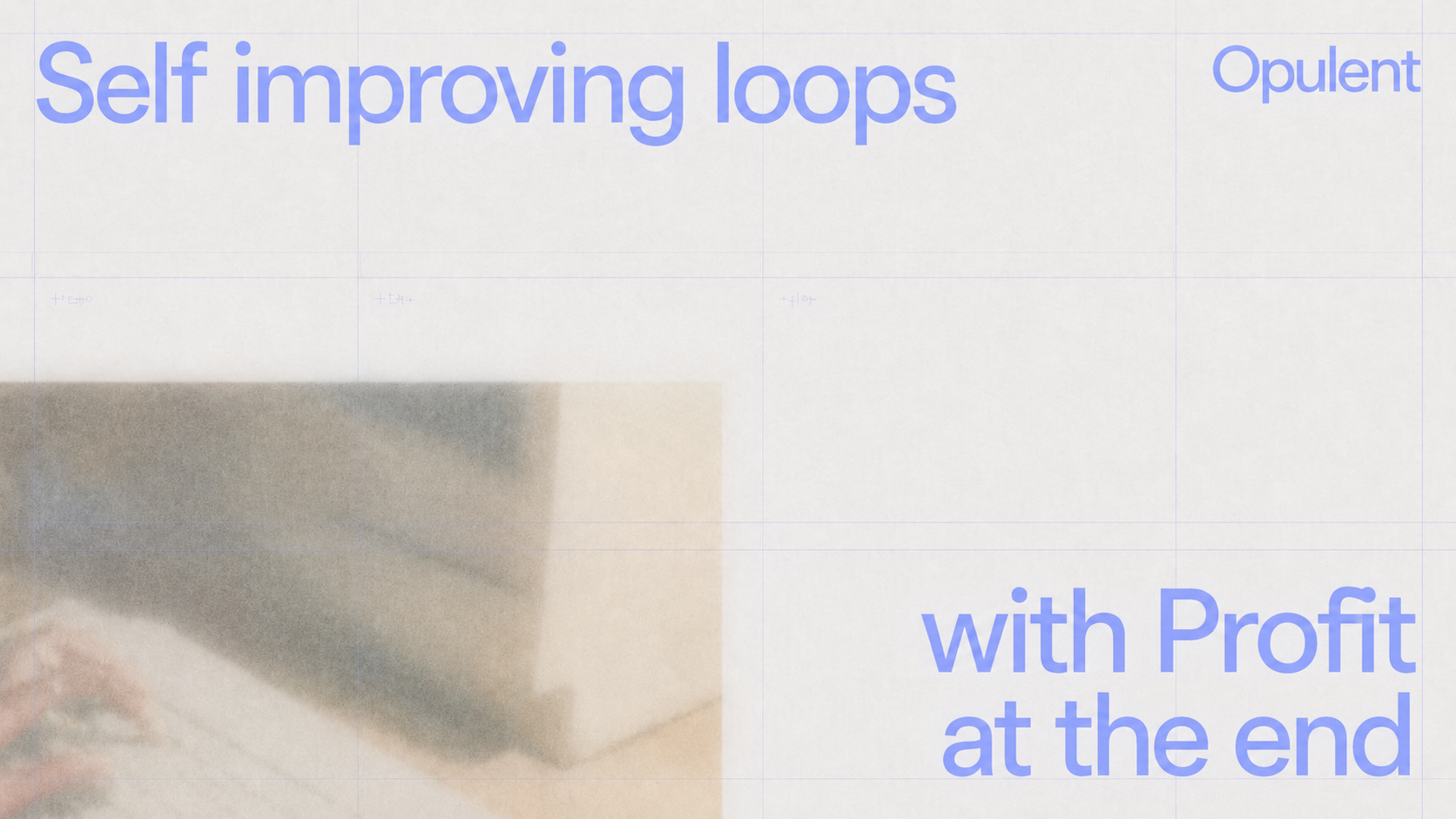 Self Improving Loops with Profit at the End